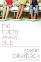 The Trophy Wives Club (#1 in Trophy Wives Club Series)