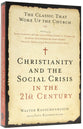 Christianity and the Social Crisis in the 21St Century