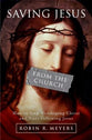 Saving Jesus From the Church