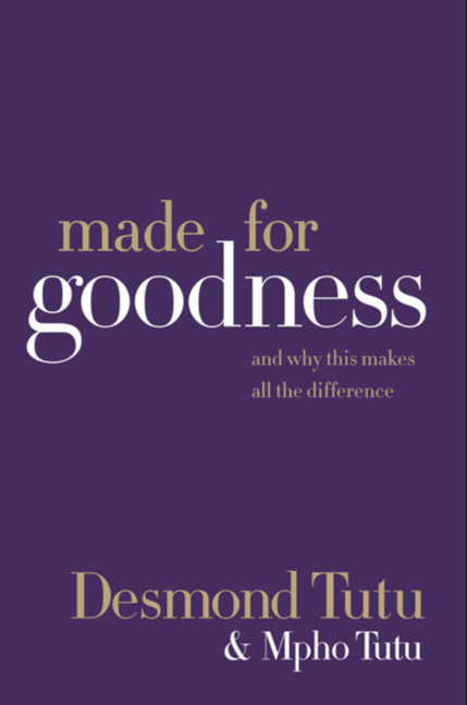 Made For Goodness: And Why This Makes All the Difference