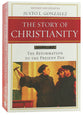 Story of Christianity, the (Volume 2) (2nd Ed)