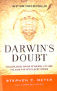Darwin's Doubt: The Explosive Origin of Animal Life and the Case For Intelligent Design (2014 Edition)