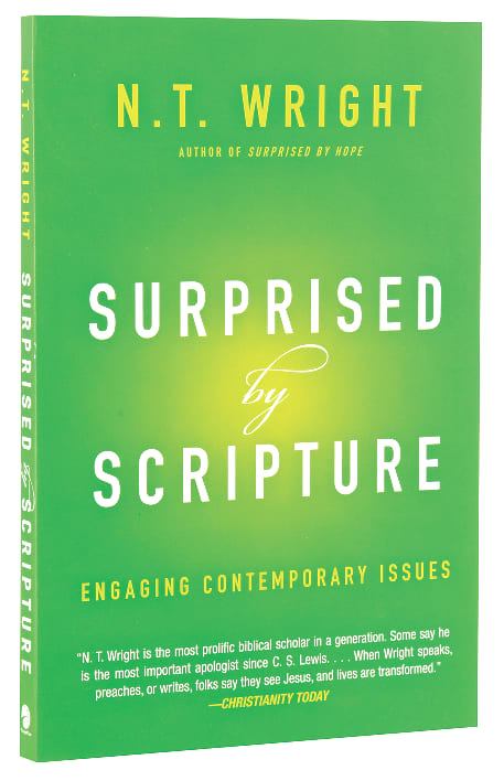 Surprised By Scripture: Engaging Contemporary Issues