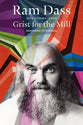 Grist For the Mill: Awakening to Oneness