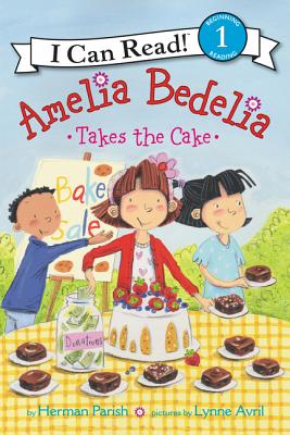 Takes the Cake (I Can Read!1 Amelia Bedelia Series)