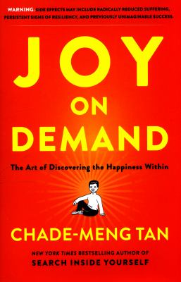 Joy on Demand: The Art of Discovering the Happiness Within