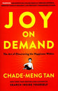 Joy on Demand: The Art of Discovering the Happiness Within