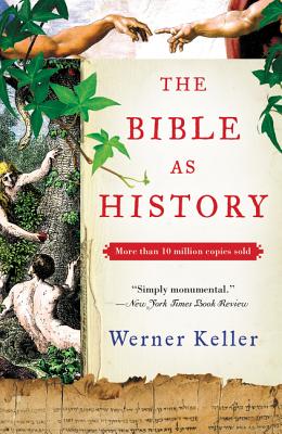 The Bible as History (2nd Edition)