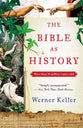 The Bible as History (2nd Edition)