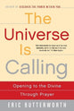 The Universe is Calling