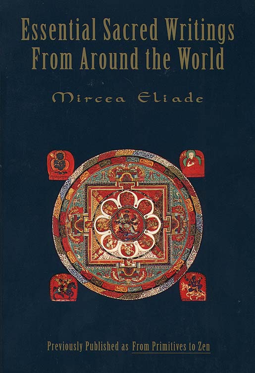 Essential Sacred Writings From Around the World