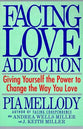 Facing Love Addiction