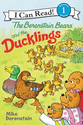 And the Ducklings (I Can Read!1/berenstain Bears Series)