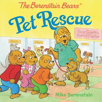 Pet Rescue (The Berenstain Bears Series)