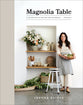 Magnolia Table: A Collection of Recipes For Gathering (Vol 2)