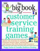 The Big Book of Customer Service Training Games