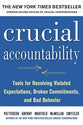 Crucial Accountability (First Edition Crucial Confrontations) (Second Edition)