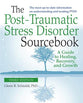 The Post-Traumatic Stress Disorder Sourcebook (Rev, Exp 2nd Ed)