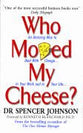 Who Moved My Cheese?