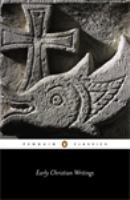 Early Christian Writings (Penguin Black Classics Series)