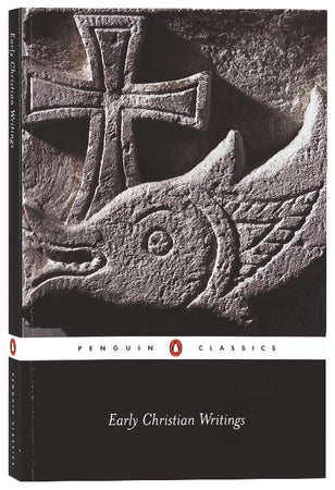Early Christian Writings (Penguin Black Classics Series) – Koorong