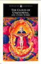 The Cloud of Unknowing and Other Works (Penguin Black Classics Series)