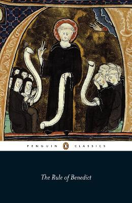 The Rule of St Benedict (Penguin Black Classics Series)