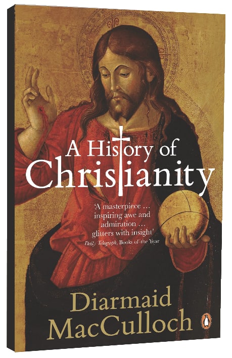 A History of Christianity: The First Three Thousand Years
