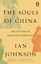 The Souls of China: The Return of Religion After Mao