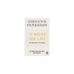 12 Rules for Life: An Antidote to Chaos