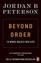 Beyond Order: 12 More Rules for Life