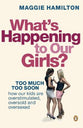 What's Happening to Our Girls