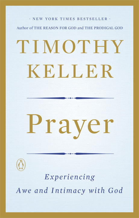 Prayer: Experiencing Awe and Intimacy With God
