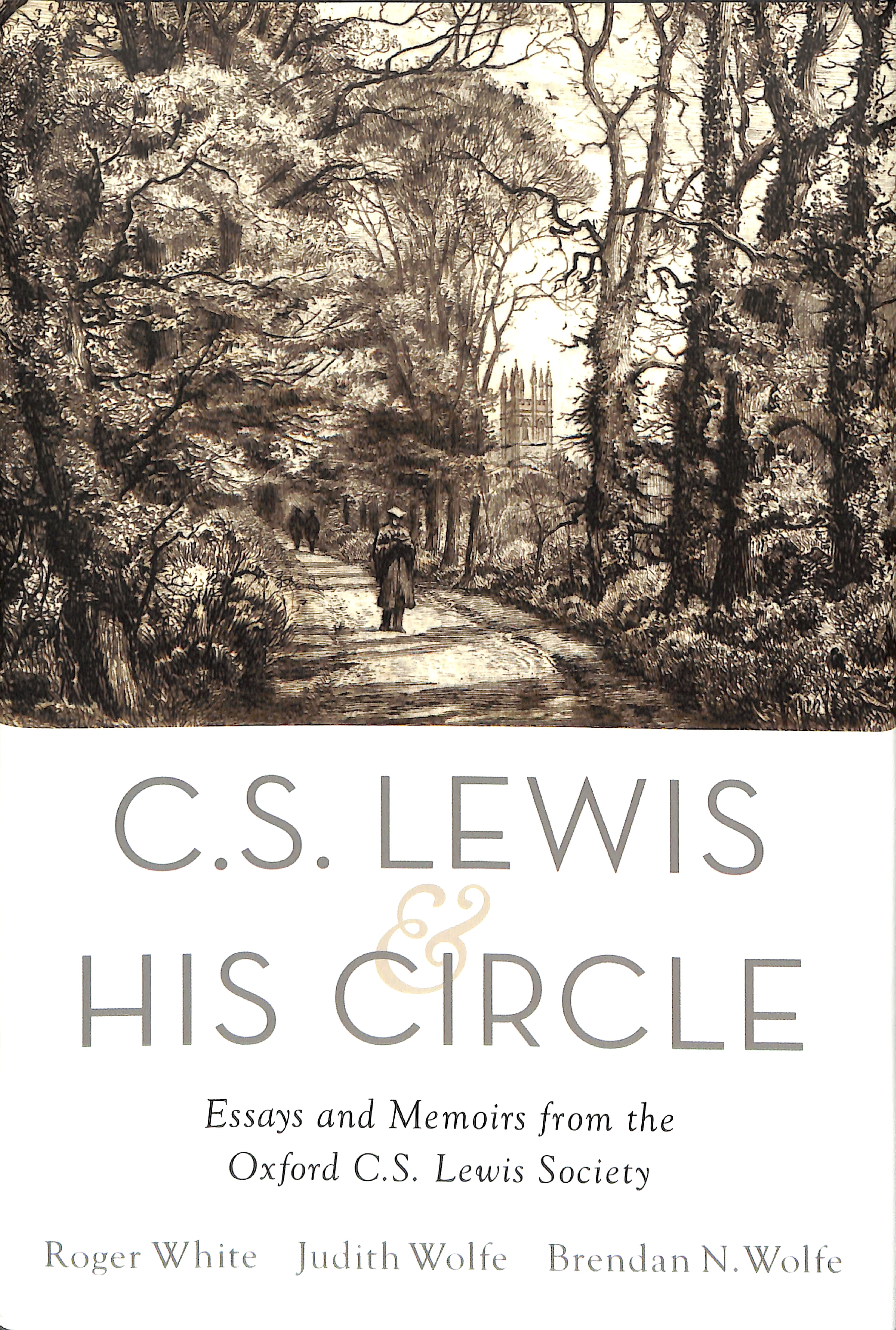 Lewis and His Circle: Essays and Memories From the Oxford C S Lewis Society
