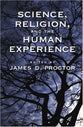 Science, Religion and the Human Experience
