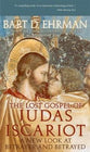 The Lost Gospel of Judas Iscariot: A New Look At Betrayer and Betrayed