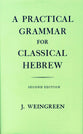 Practical Grammar For Classical Hebrew (2nd Edition)