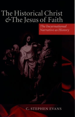 Historical Christ and the Jesus of Faith