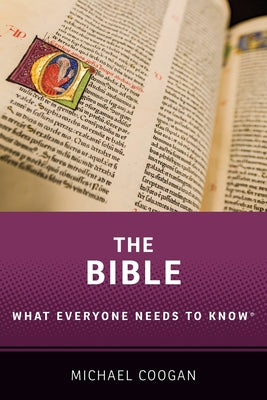 The Bible: What Everyone Needs to Know