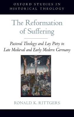The Reformation of Suffering