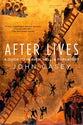 After Lives: A Guide to Heaven, Hell and Purgatory