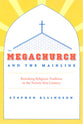 The Megachurch and the Mainline