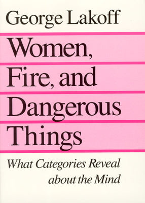 Women, Fire, & Other Dangerous Things