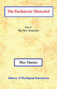 The Eucharistic Memorial (Part Ii The New Testament)