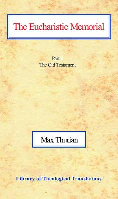 The Eucharistic Memorial (Part 1 The Old Testament)