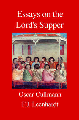 Essays on the Lord's Supper