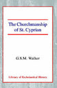 The Churchmanship of St Cyprian