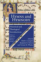 Hymns and Hymnody I: Historical and Theological Introductions