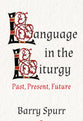 Language in the Liturgy: Past, Present and Future