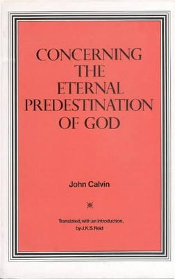 Concerning the Eternal Predestination of God